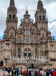 533 chilometri. I cammini di Manlio - Librerie.coop