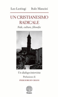 Un cristianesimo radicale. Fede, culture, filosofie - Librerie.coop
