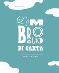 L'imbroglio di carta-The paper cheat - Librerie.coop