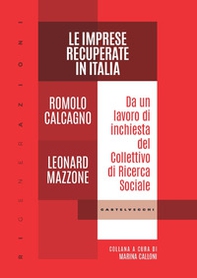 Le imprese recuperate in Italia. Da un lavoro di inchiesta del Collettivo di Ricerca Sociale - Librerie.coop
