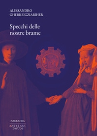 Specchi delle nostre brame - Librerie.coop