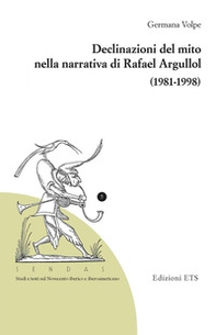 Declinazioni del mito nella narrativa di Rafael Argullol (1981-1998) - Librerie.coop