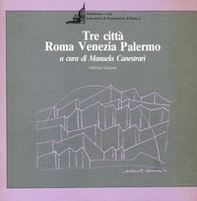 Tre città: Roma, Venezia, Palermo - Librerie.coop