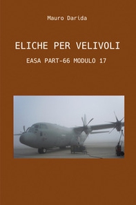 Eliche per velivoli. Easa part-66 modulo 17 - Librerie.coop Eliche per velivoli. Easa part-66 modulo 17 - Librerie.coop
