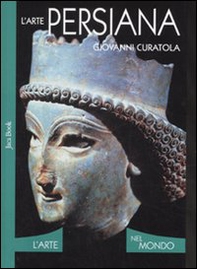 L'arte persiana - Librerie.coop