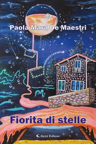 Fiorita di stelle - Librerie.coop Fiorita di stelle - Librerie.coop
