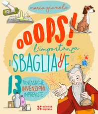 Oops! L'importanza di sbagliare - Librerie.coop Oops! L'importanza di sbagliare - Librerie.coop