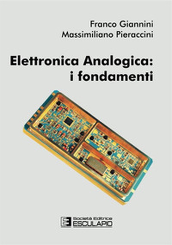 Elettronica analogica. I fondamenti - Librerie.coop Elettronica analogica. I fondamenti - Librerie.coop