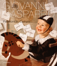 Giovanni Gasparro. Passioni in campo - Librerie.coop
