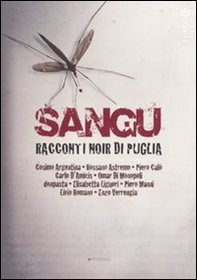 Sangu. Racconti noir di Puglia - Librerie.coop