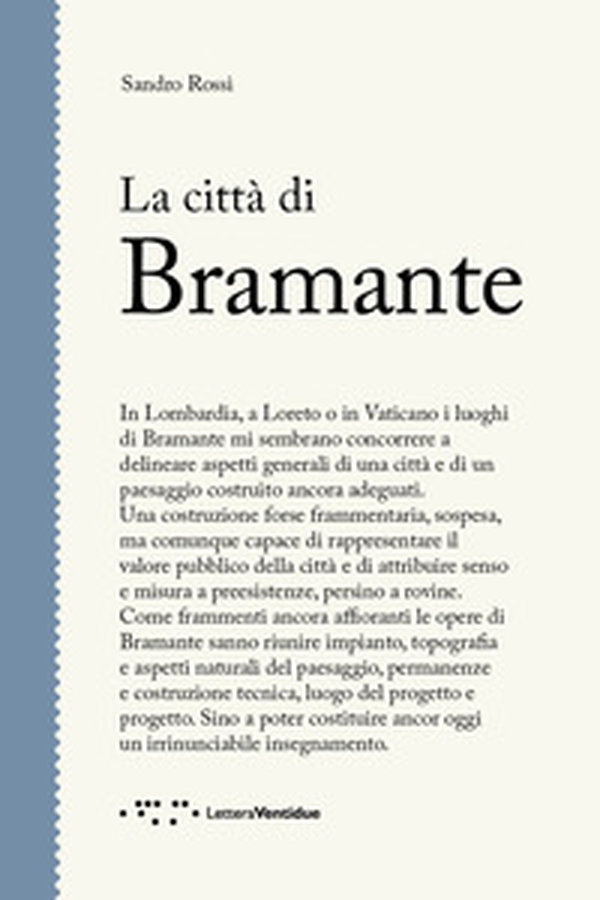 La città di Bramante - Librerie.coop La città di Bramante - Librerie.coop