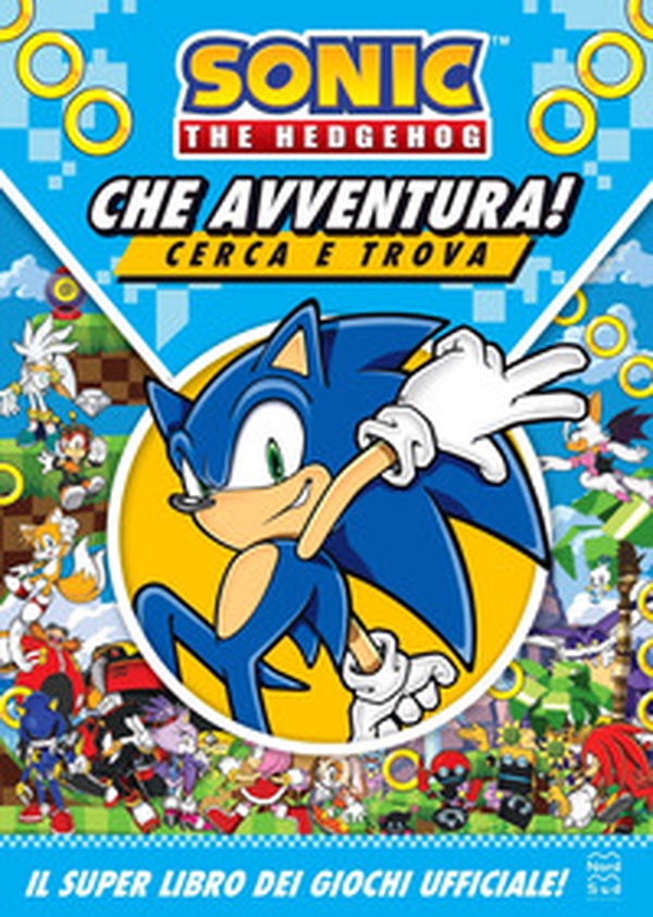 Sonic the Hedgehog. Che avventura! Cerca e trova - Librerie.coop Sonic the Hedgehog. Che avventura! Cerca e trova - Librerie.coop