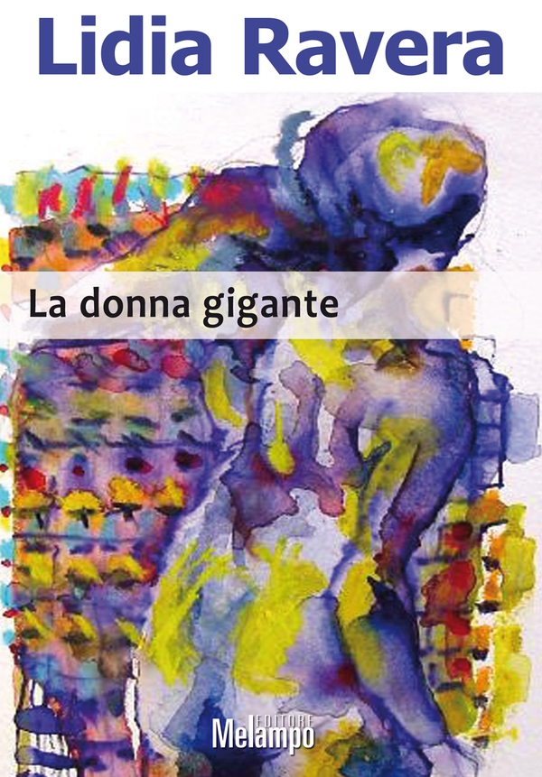 La donna gigante - Librerie.coop La donna gigante - Librerie.coop