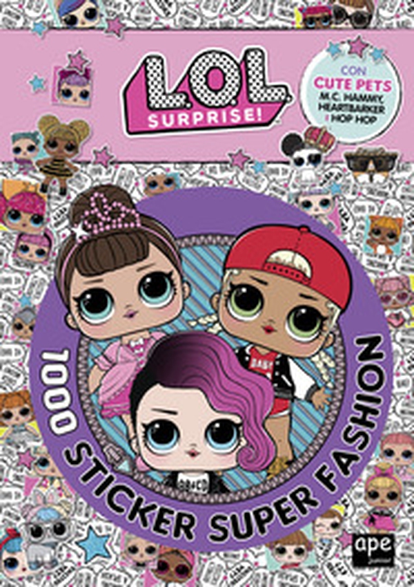1000 sticker. L.O.L. Surprise! Con adesivi - Librerie.coop 1000 sticker. L.O.L. Surprise! Con adesivi - Librerie.coop