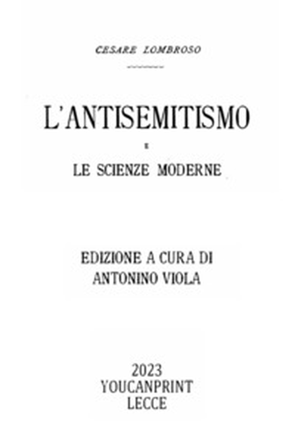 L'antisemitismo e le scienze moderne - Librerie.coop L'antisemitismo e le scienze moderne - Librerie.coop