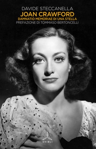Joan Crawford. Damnatio memoriae di una stella - Librerie.coop