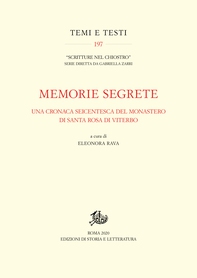 Memorie segrete. Una cronaca seicentesca del monastero di Santa Rosa di Viterbo - Librerie.coop