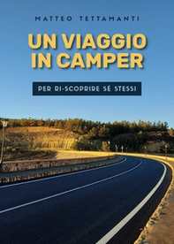 Un viaggio in camper per ri-scoprire sé stessi - Librerie.coop