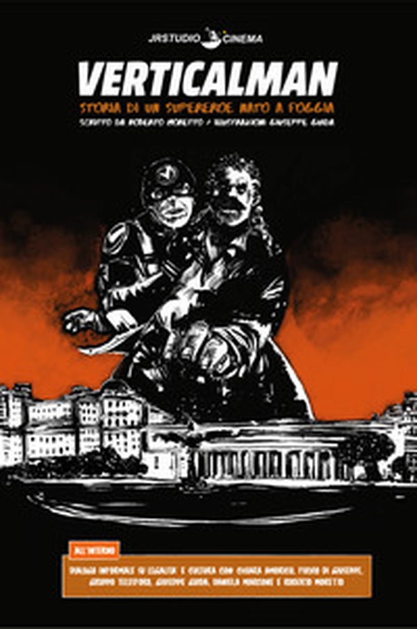 Vericalman. Storia di un supereroe nato a Foggia - Librerie.coop Vericalman. Storia di un supereroe nato a Foggia - Librerie.coop
