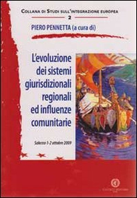 L'evoluzione dei sistemi giuridici regionali ed influenze comunitarie - Librerie.coop
