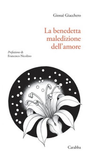 La benedetta maledizione dell'amore - Librerie.coop