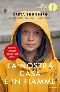 La nostra casa è in fiamme. La nostra battaglia contro il cambiamento climatico - Librerie.coop La nostra casa è in fiamme. La nostra battaglia contro il cambiamento climatico - Librerie.coop