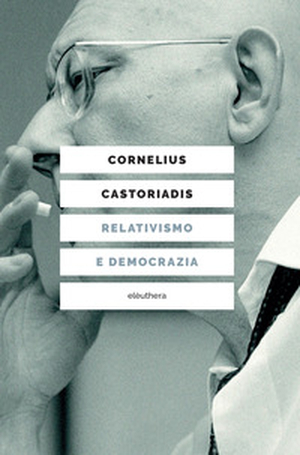 Relativismo e democrazia - Librerie.coop Relativismo e democrazia - Librerie.coop