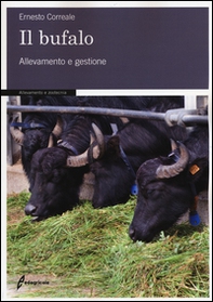 Il bufalo. Allevamento e gestione - Librerie.coop