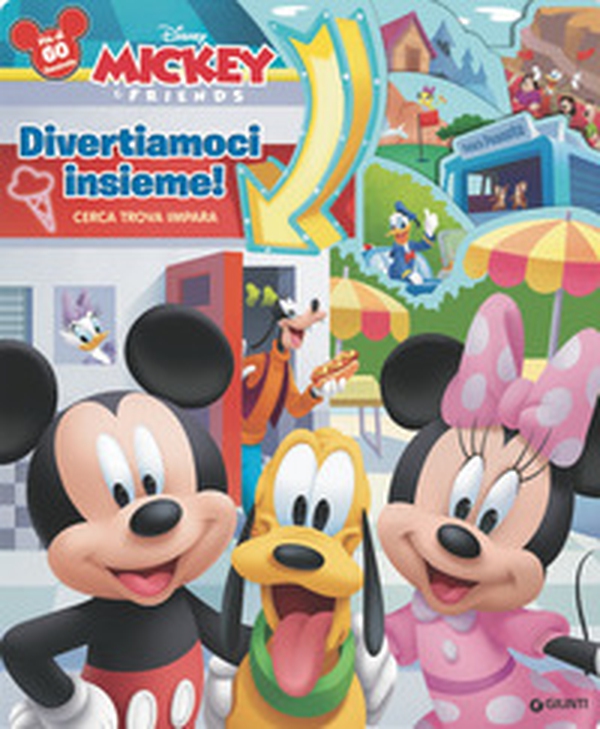Divertiamoci insieme! Cerca trova impara. Mickey & friends. Libro finestrelle - Librerie.coop Divertiamoci insieme! Cerca trova impara. Mickey & friends. Libro finestrelle - Librerie.coop