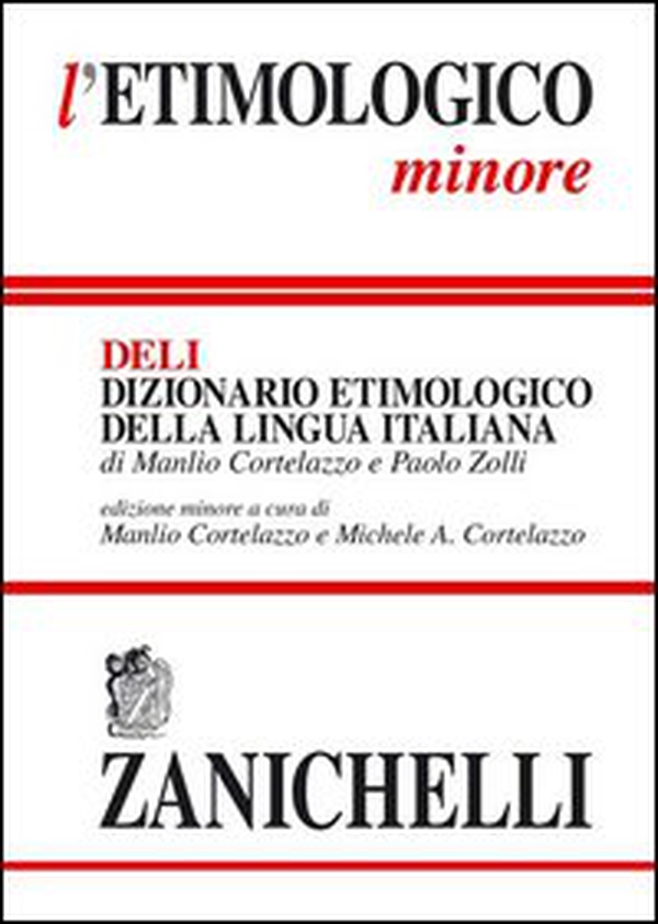 L'etimologico minore. Dizionario etimologico della lingua italiana -  Versione Rilegato