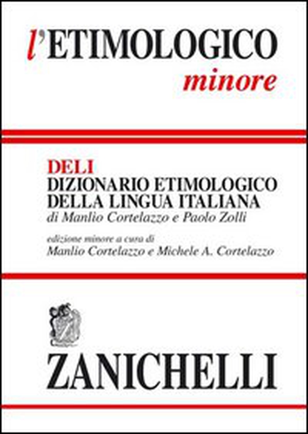 L'etimologico minore. Dizionario etimologico della lingua italiana - Librerie.coop L'etimologico minore. Dizionario etimologico della lingua italiana - Librerie.coop