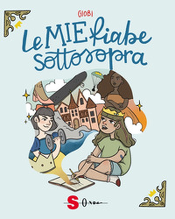 Le mie fiabe sottosopra - Librerie.coop Le mie fiabe sottosopra - Librerie.coop
