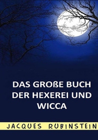 Das grossee buch der hexerei und wicca - Librerie.coop