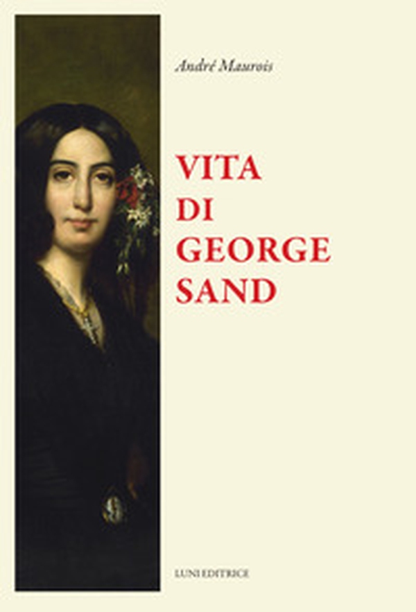 Vita di George Sand - Librerie.coop Vita di George Sand - Librerie.coop