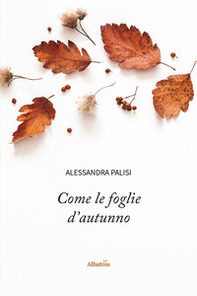 Come le foglie d'autunno - Librerie.coop