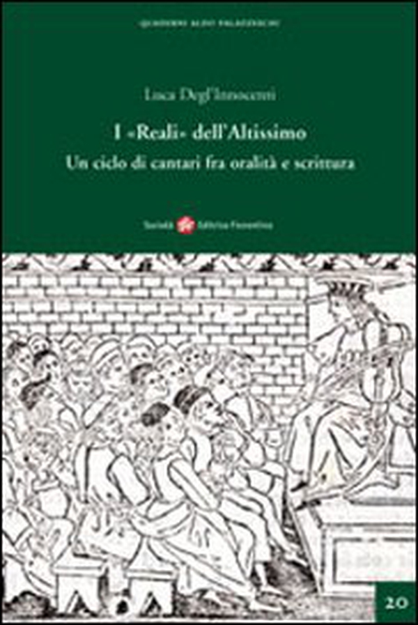 I «Reali» dell'Altissimo. Un ciclo di cantari fra oralità e scrittura - Librerie.coop I «Reali» dell'Altissimo. Un ciclo di cantari fra oralità e scrittura - Librerie.coop