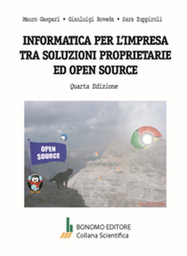 Informatica per l'impresa tra soluzioni proprietarie ed open source - Librerie.coop Informatica per l'impresa tra soluzioni proprietarie ed open source - Librerie.coop