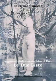 Leggere simbolicamente Edward Bach. Le due liste - Librerie.coop