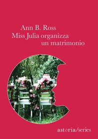 Miss Julia organizza un matrimonio - Librerie.coop Miss Julia organizza un matrimonio - Librerie.coop