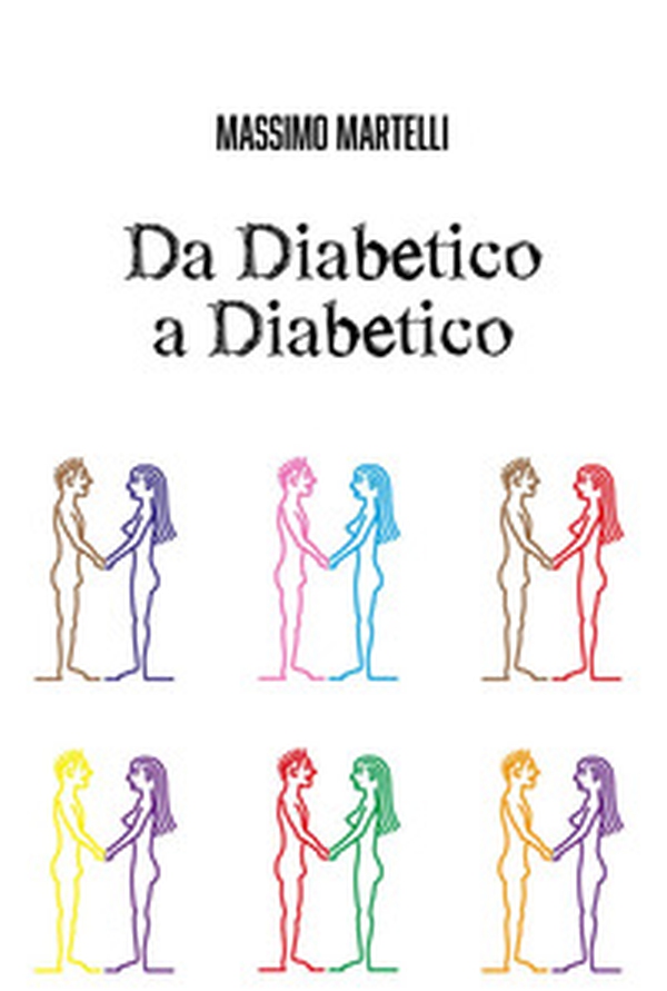 Da diabetico a diabetico - Librerie.coop Da diabetico a diabetico - Librerie.coop