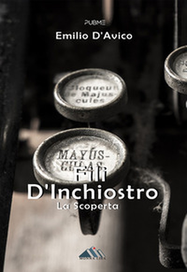 Fili d'inchiostro. La scoperta - Librerie.coop Fili d'inchiostro. La scoperta - Librerie.coop