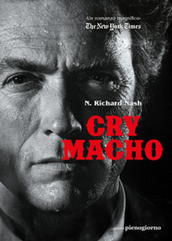 Cry macho. Ediz. italiana - Librerie.coop Cry macho. Ediz. italiana - Librerie.coop