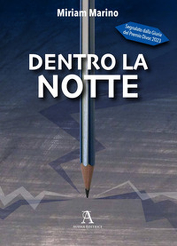 Dentro la notte - Librerie.coop Dentro la notte - Librerie.coop