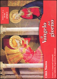 Il Vangelo del giorno. Letture, commenti spirituali, note esegetiche, esperienze, testimoni. Aprile 2016 - Librerie.coop