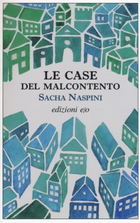 Le Case del malcontento - Librerie.coop Le Case del malcontento - Librerie.coop