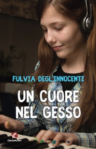 Un cuore nel gesso - Librerie.coop Un cuore nel gesso - Librerie.coop