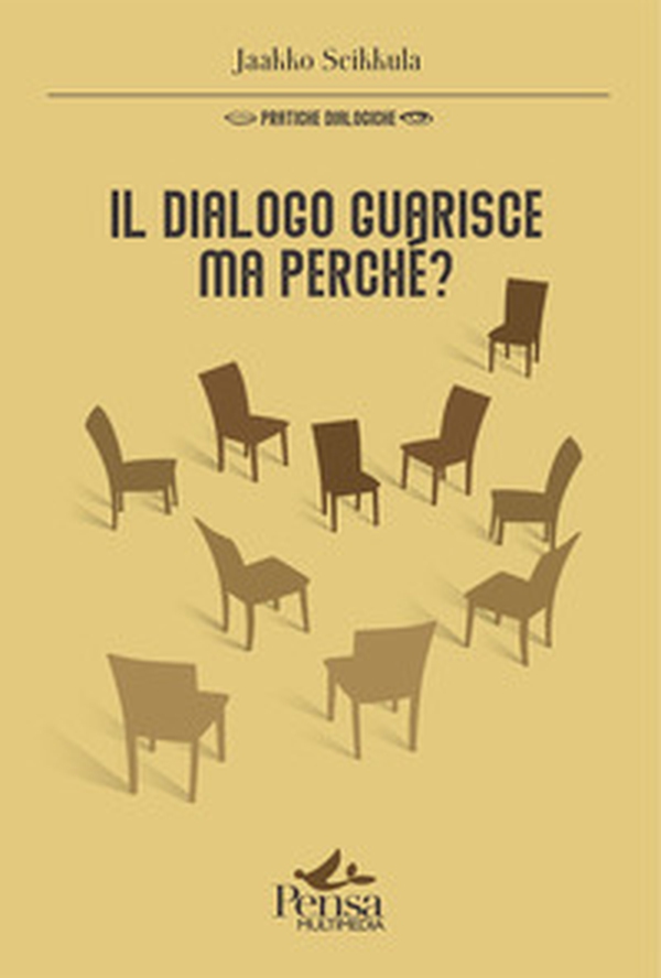 Il dialogo guarisce, ma perché? - Librerie.coop Il dialogo guarisce, ma perché? - Librerie.coop