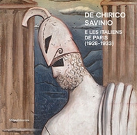 De Chirico, Savinio e Les Italiens de Paris (1928-1933) - Librerie.coop