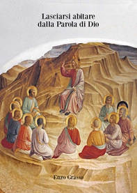 Lasciarsi abitare dalla Parola di Dio - Librerie.coop