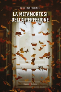 La metamorfosi della perfezione - Librerie.coop La metamorfosi della perfezione - Librerie.coop
